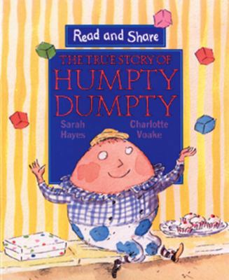 The True Story of Humpty Dumpty: Read and Share 0763608645 Book Cover