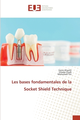 Les bases fondamentales de la Socket Shield Tec... [French] 6208980852 Book Cover
