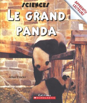 Apprentis Lecteurs - Sciences: Le Grand Panda [French] 0439962641 Book Cover