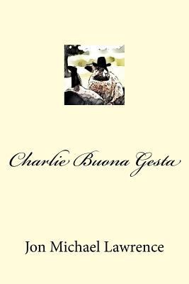 Charlie Buona Gesta [Italian] 1981487395 Book Cover