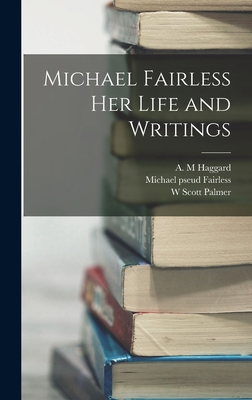 Michael Fairless Her Life and Writings 1018981705 Book Cover
