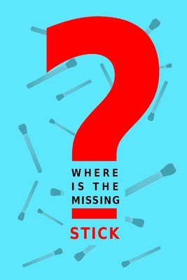 Where is the missing stick B0D5V412WT Book Cover