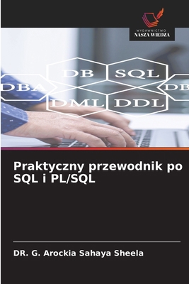 Praktyczny przewodnik po SQL i PL/SQL [Polish] 6209200486 Book Cover