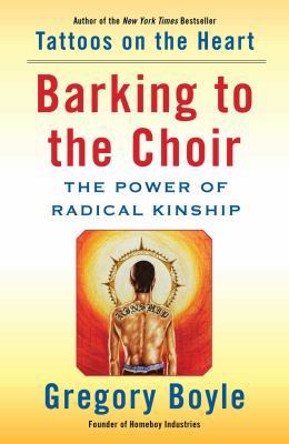 Barking to the Choir: The Power of Radical Kinship 1476726159 Book Cover