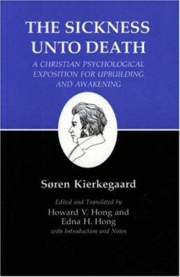 The Sickness Unto Death : Kierkegaard's Writing... 0691072477 Book Cover