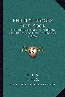 Phillips Brooks Year Book: Selections From The ... 1163911909 Book Cover