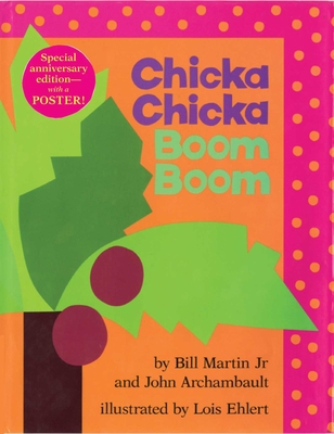 Chicka Chicka Boom Boom: Anniversary Edition 1416990917 Book Cover