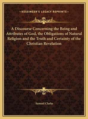 A Discourse Concerning the Being and Attributes... 116980568X Book Cover