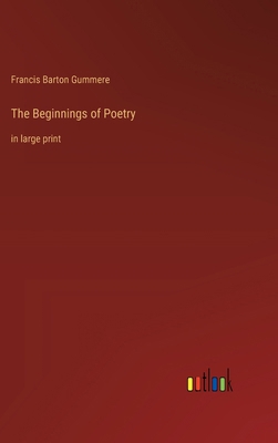 The Beginnings of Poetry: in large print 3368373595 Book Cover