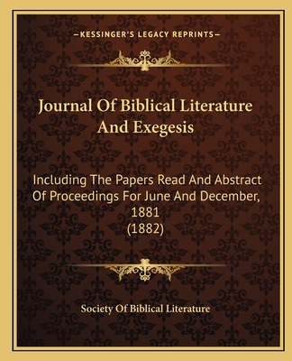 Journal Of Biblical Literature And Exegesis: In... 1164587277 Book Cover