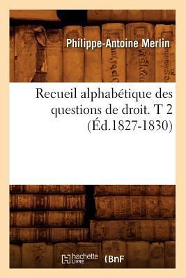 Recueil Alphabétique Des Questions de Droit. T ... [French] 2012765971 Book Cover