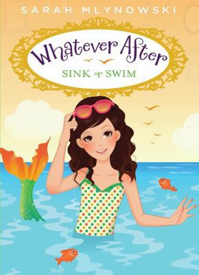 Sink or Swim (Whatever After #3) 0545415691 Book Cover