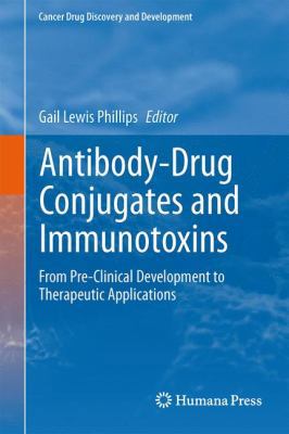 Antibody-Drug Conjugates and Immunotoxins: From... 1461454557 Book Cover