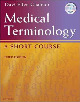 Medical Terminology: A Short Course [With CDROM] 0721695531 Book Cover