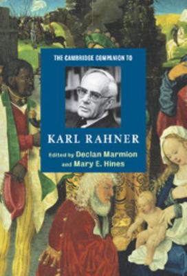 The Cambridge Companion to Karl Rahner 0521832888 Book Cover