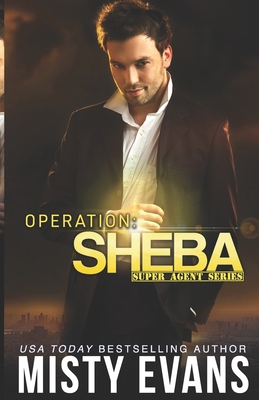 Operation Sheba: A Super Agent Novel 0985872969 Book Cover
