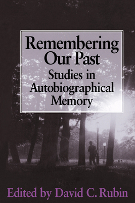 Remembering Our Past: Studies in Autobiographic... 0521657237 Book Cover