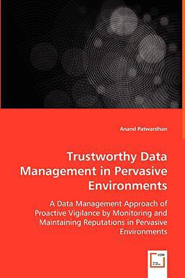 Trustworthy Data Management in Pervasive Enviro... 3639058283 Book Cover
