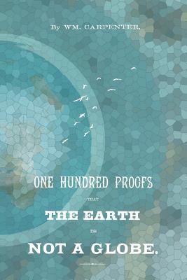 100 Proofs That The Earth Is Not A Globe 1523463317 Book Cover