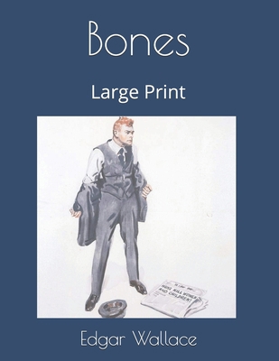 Bones: Large Print 1692543628 Book Cover