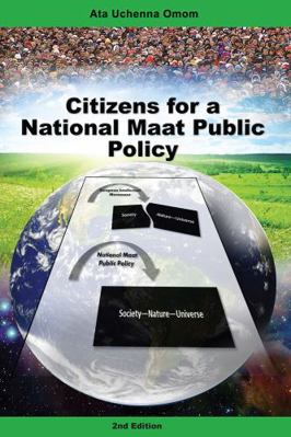 Paperback Citizens for a National Maat Public Policy : Revised Book