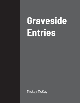 Graveside Entries 1716019729 Book Cover