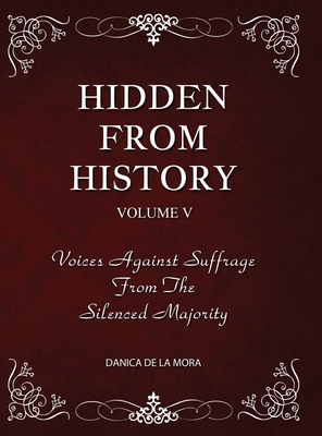 Hidden From History, Volume 5: Voices Against S... 1953940536 Book Cover