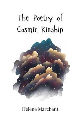 The Poetry of Cosmic Kinship 3690815347 Book Cover