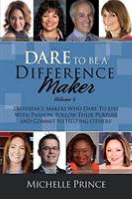 Dare to Be a Difference Maker Volume 6 099650219X Book Cover