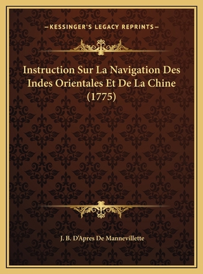 Instruction Sur La Navigation Des Indes Orienta... [French] 1169819540 Book Cover