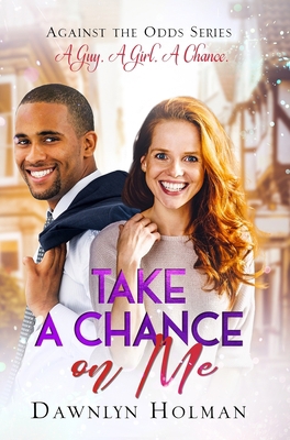 Take a Chance on Me 0983537186 Book Cover