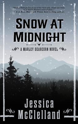 Snow at Midnight: A Marley Dearcorn Novel 0998031909 Book Cover