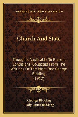 Church And State: Thoughts Applicable To Presen... 1164086103 Book Cover