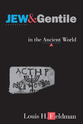 Jew and Gentile in the Ancient World: Attitudes... 069107416X Book Cover
