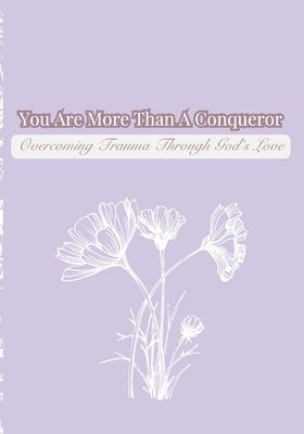 More Than A Conqueror: Overcoming Trauma Throug... B0F27YR764 Book Cover