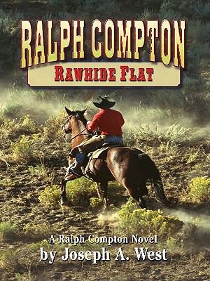 Ralph Compton Rawhide Flat (Thorndike Large Pri... [Large Print] 1410421597 Book Cover