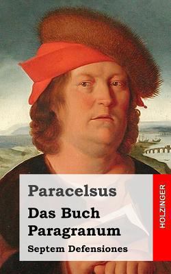 Das Buch Paragranum / Septem Defensiones [German] 1484049667 Book Cover