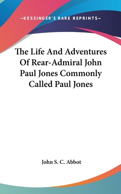 The Life And Adventures Of Rear-Admiral John Pa... 0548099448 Book Cover