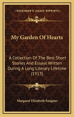 My Garden Of Hearts: A Collection Of The Best S... 1165638096 Book Cover