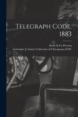 Telegraph Code, 1883 101352036X Book Cover