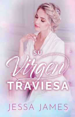 Su virgen traviesa: (Letra grande) [Spanish] 1795905158 Book Cover