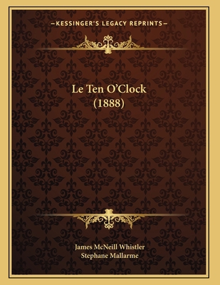 Le Ten O'Clock (1888) [French] 1166683087 Book Cover