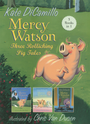 Mercy Watson: Three Rollicking Pig Tales B0H9D5BGSP Book Cover