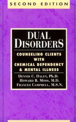 Dual Disorders: Counseling Clients With Chemica... 0894864491 Book Cover