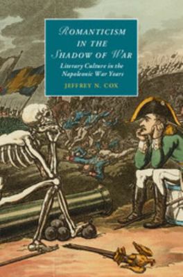 Romanticism in the Shadow of War 1107071941 Book Cover