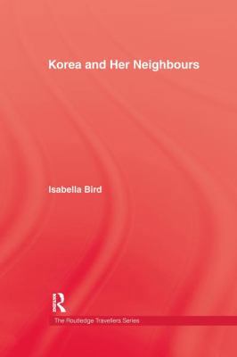 Korea and Her Neighbours 1138974080 Book Cover