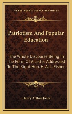 Patriotism and Popular Education: The Whole Dis... 1163572071 Book Cover
