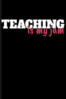 Teaching Is My Jam 1723936200 Book Cover