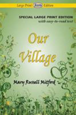Our Village (Large Print Edition) [Large Print] 161242855X Book Cover