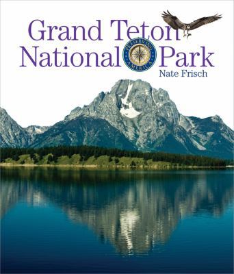 Grand Teton National Park 1628321814 Book Cover